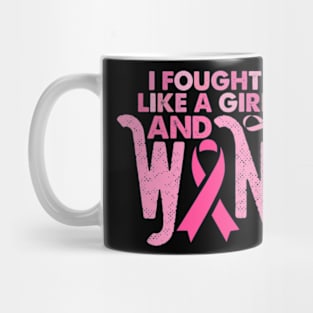 i fought like a girl and won shirt Breast Cancer Survivor Mug